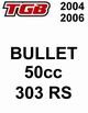 RICAMBI TGB BULLET 50 RS 303